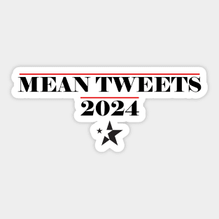 Mean Tweets 2024 Sticker